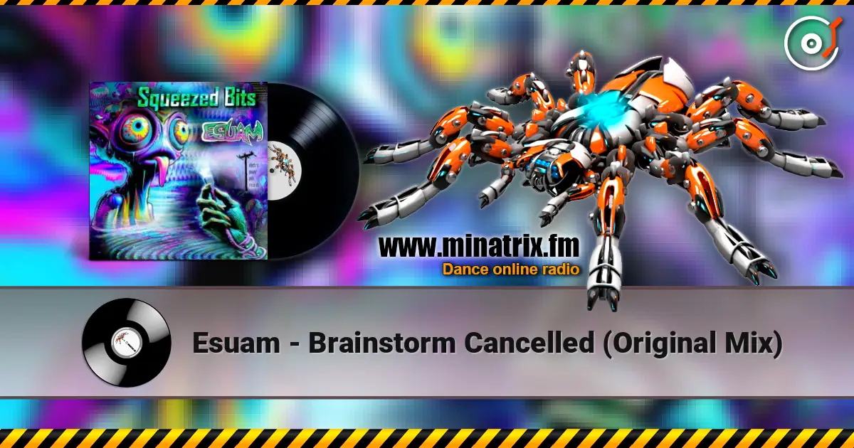 Esuam - Brainstorm Cancelled (Original Mix) online in hoher Qualität hören | Minatrix.FM