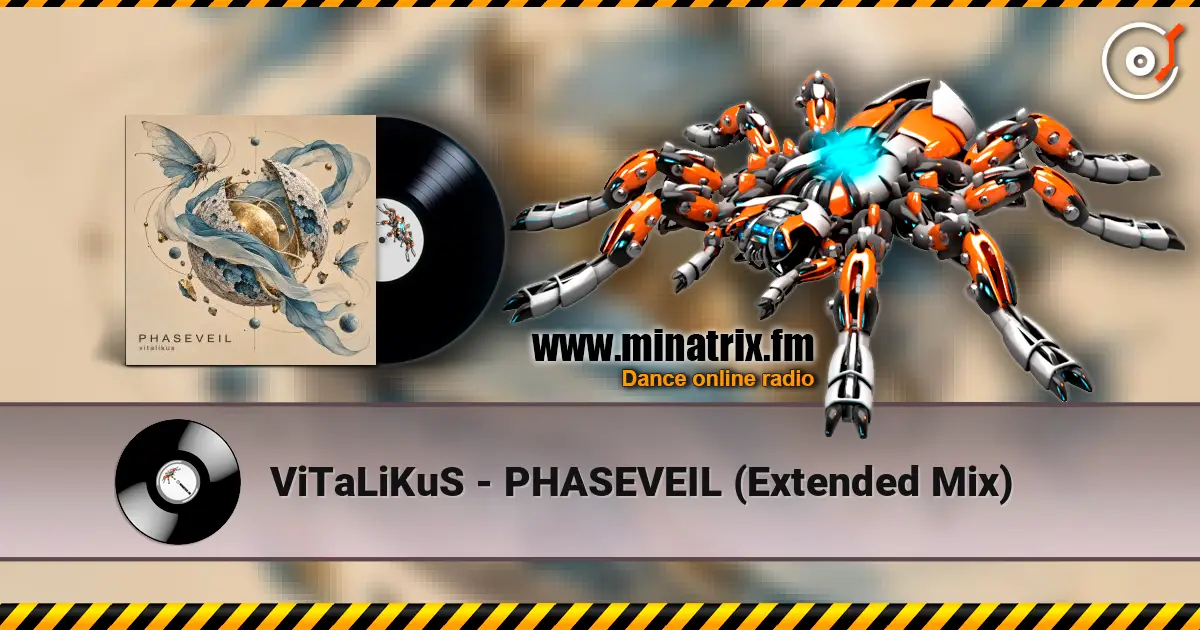 ViTaLiKuS - PHASEVEIL (Extended Mix) online in hoher Qualität hören | Minatrix.FM