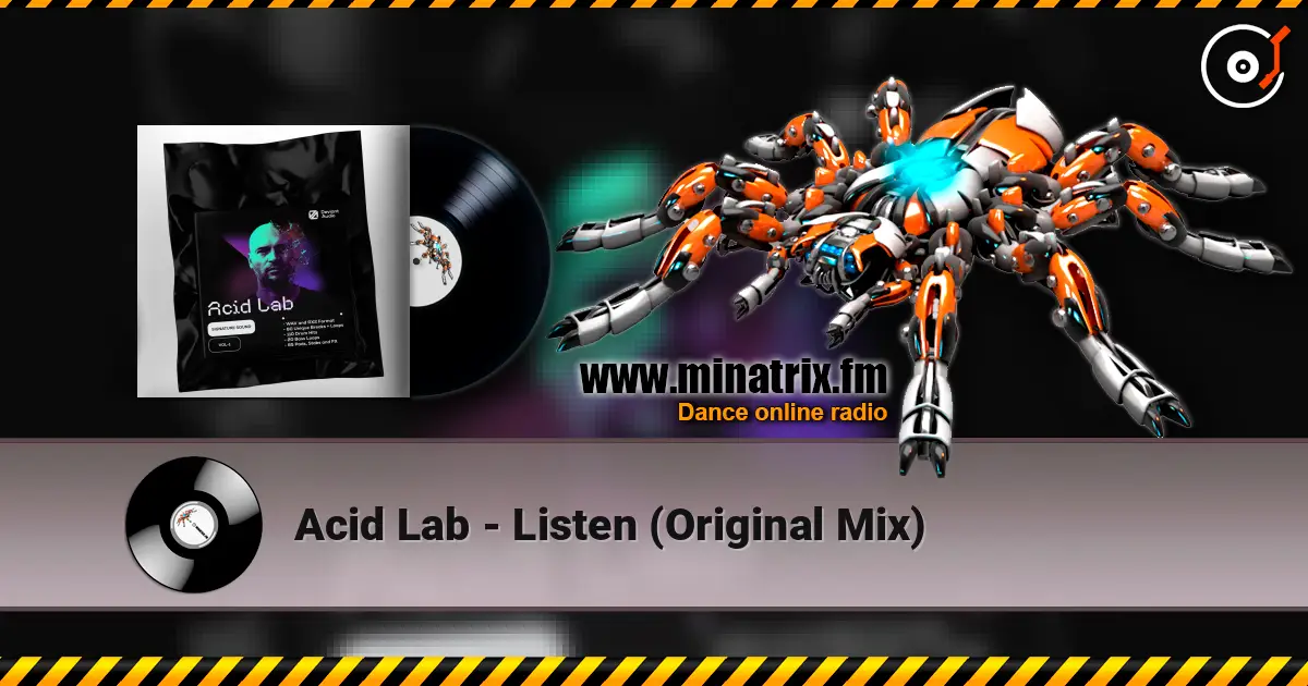 Acid Lab - Listen (Original Mix) слухати онлайн у високій якості | Minatrix.FM