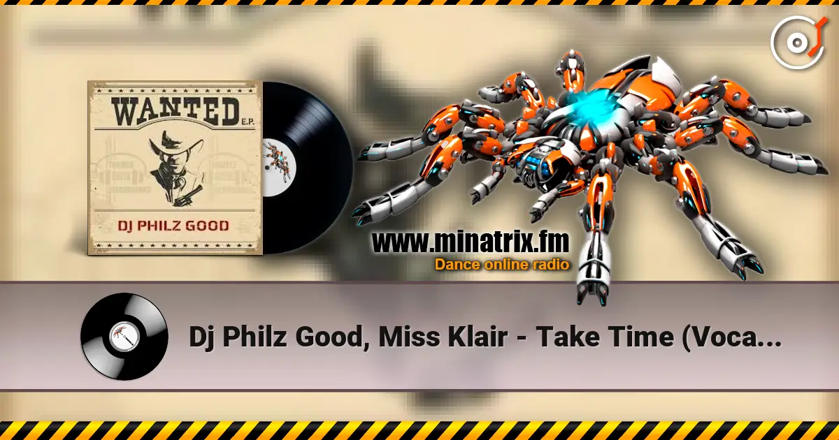 Dj Philz Good, Miss Klair - Take Time (Vocal Mix) escuchar online en alta calidad | Minatrix.FM