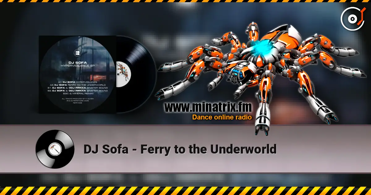 DJ Sofa - Ferry to the Underworld слухати онлайн у високій якості | Minatrix.FM