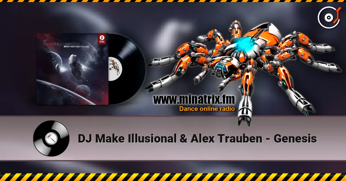 DJ Make Illusional & Alex Trauben - Genesis online in hoher Qualität hören | Minatrix.FM