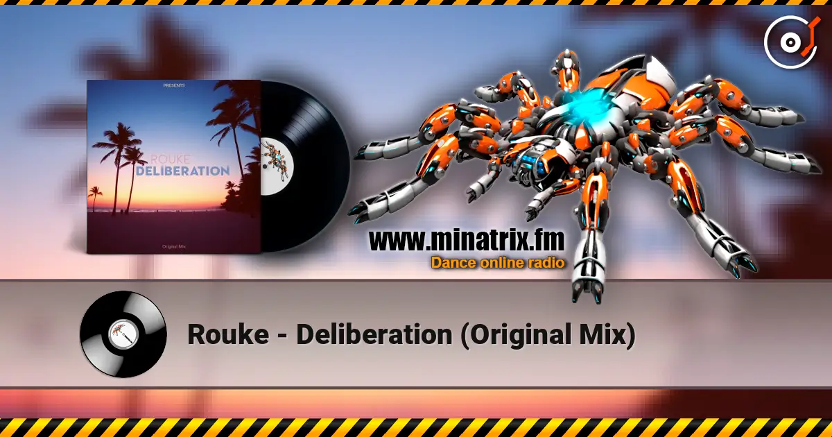 Rouke - Deliberation (Original Mix) online in hoher Qualität hören | Minatrix.FM