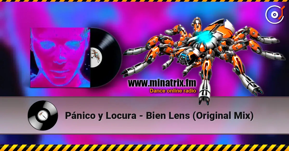 Pánico y Locura - Bien Lens (Original Mix) жоғары сапада онлайн тыңдау | Minatrix.FM