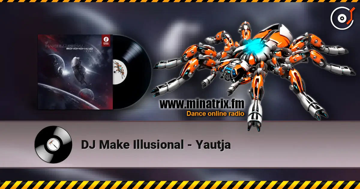 DJ Make Illusional - Yautja online in hoher Qualität hören | Minatrix.FM