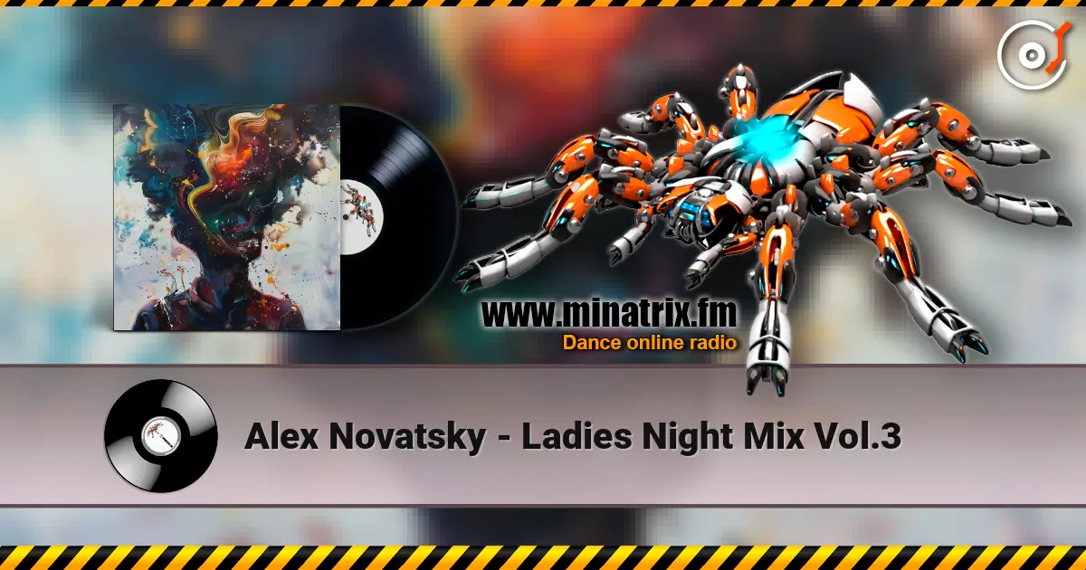 Alex Novatsky - Ladies Night Mix Vol.3 online in hoher Qualität hören | Minatrix.FM