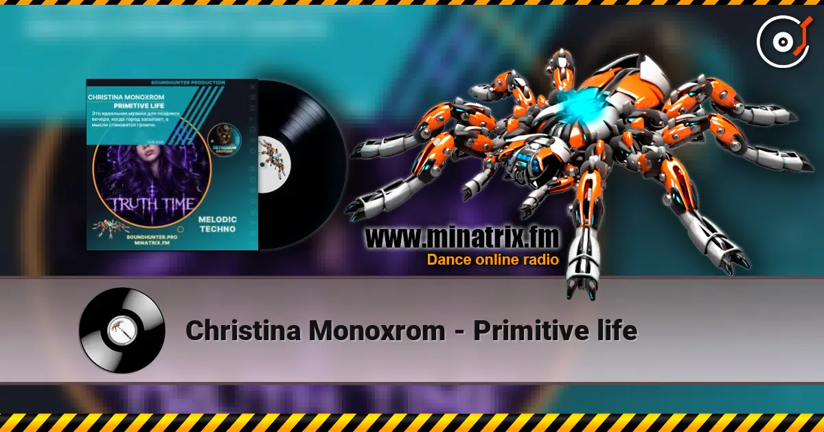 Christina Monoxrom - Primitive life escuchar online en alta calidad | Minatrix.FM