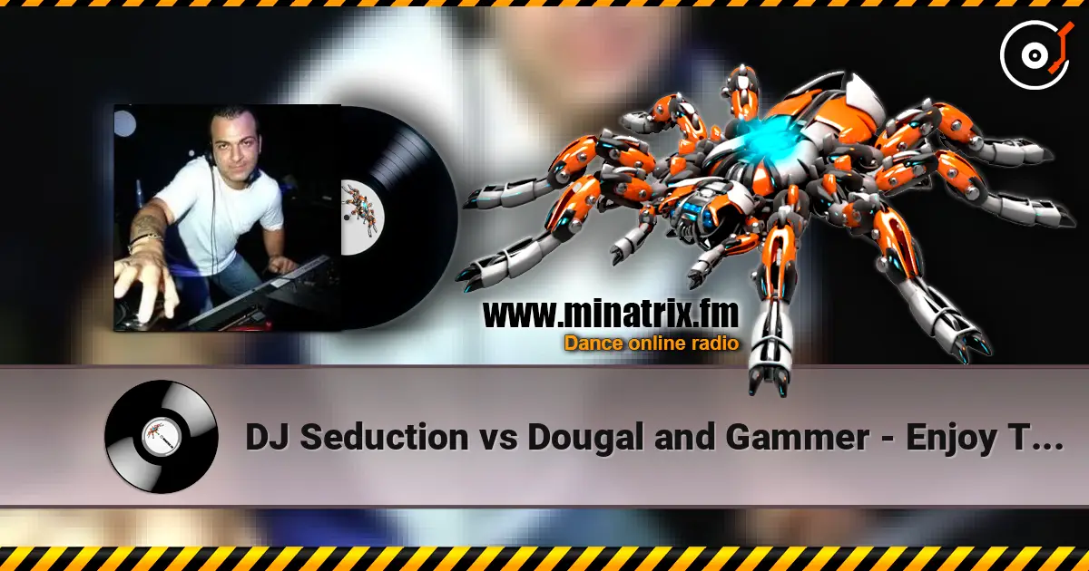 DJ Seduction vs Dougal and Gammer - Enjoy The Silence (Original Mix) online in hoher Qualität hören | Minatrix.FM