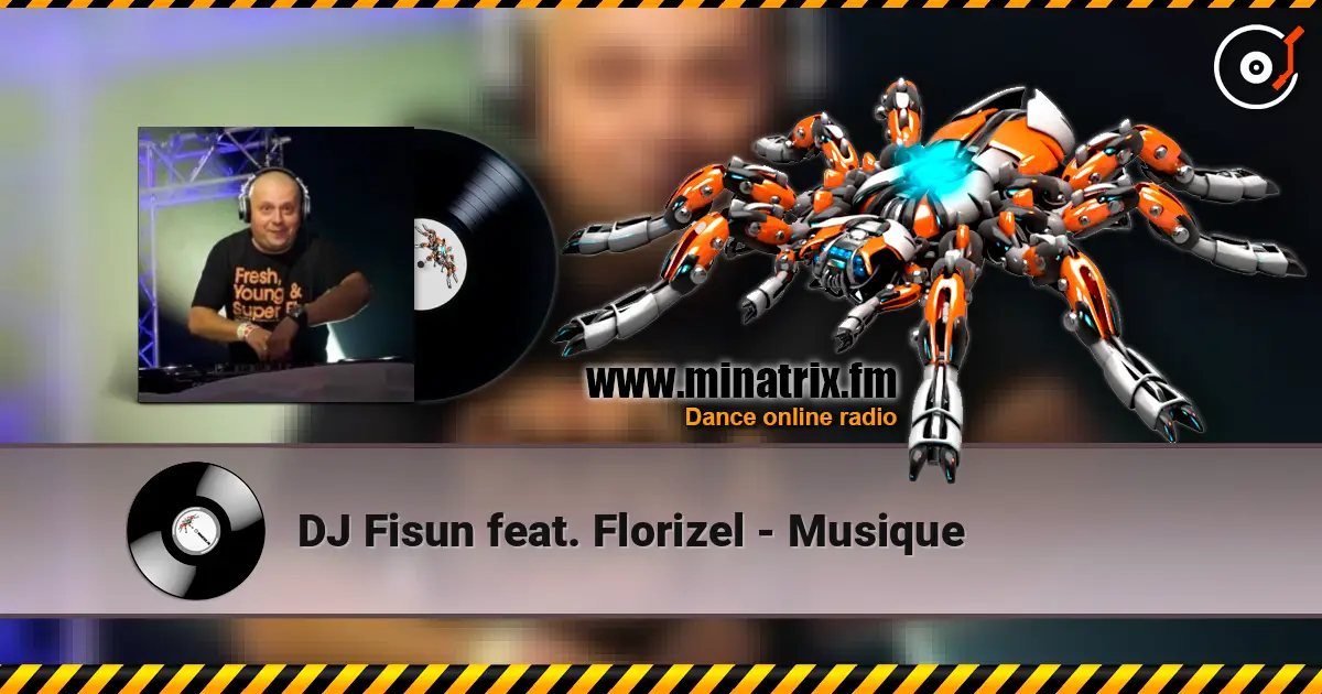 DJ Fisun feat. Florizel - Musique 高品质在线收听 | Minatrix.FM