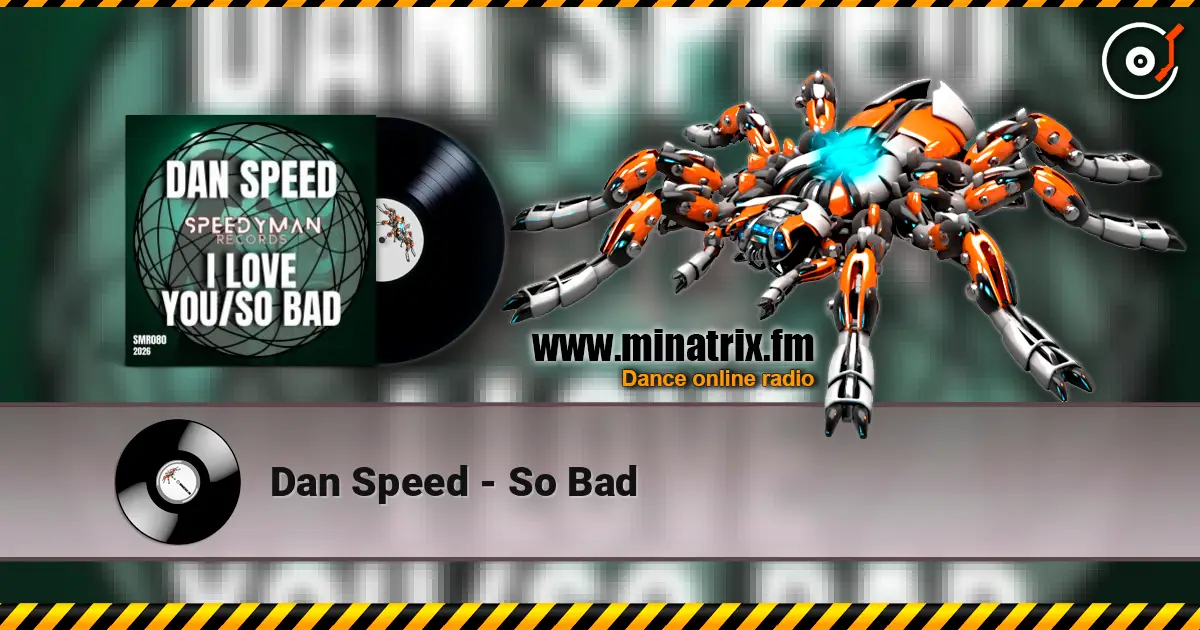 Dan Speed - So Bad жоғары сапада онлайн тыңдау | Minatrix.FM