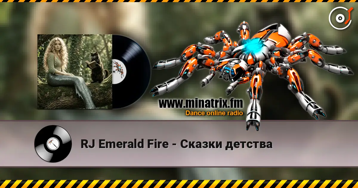RJ Emerald Fire - Сказки детства escuchar online en alta calidad | Minatrix.FM