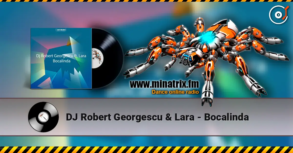 DJ Robert Georgescu & Lara - Bocalinda слухати онлайн у високій якості | Minatrix.FM