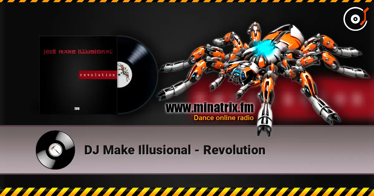 DJ Make Illusional - Revolution online in hoher Qualität hören | Minatrix.FM