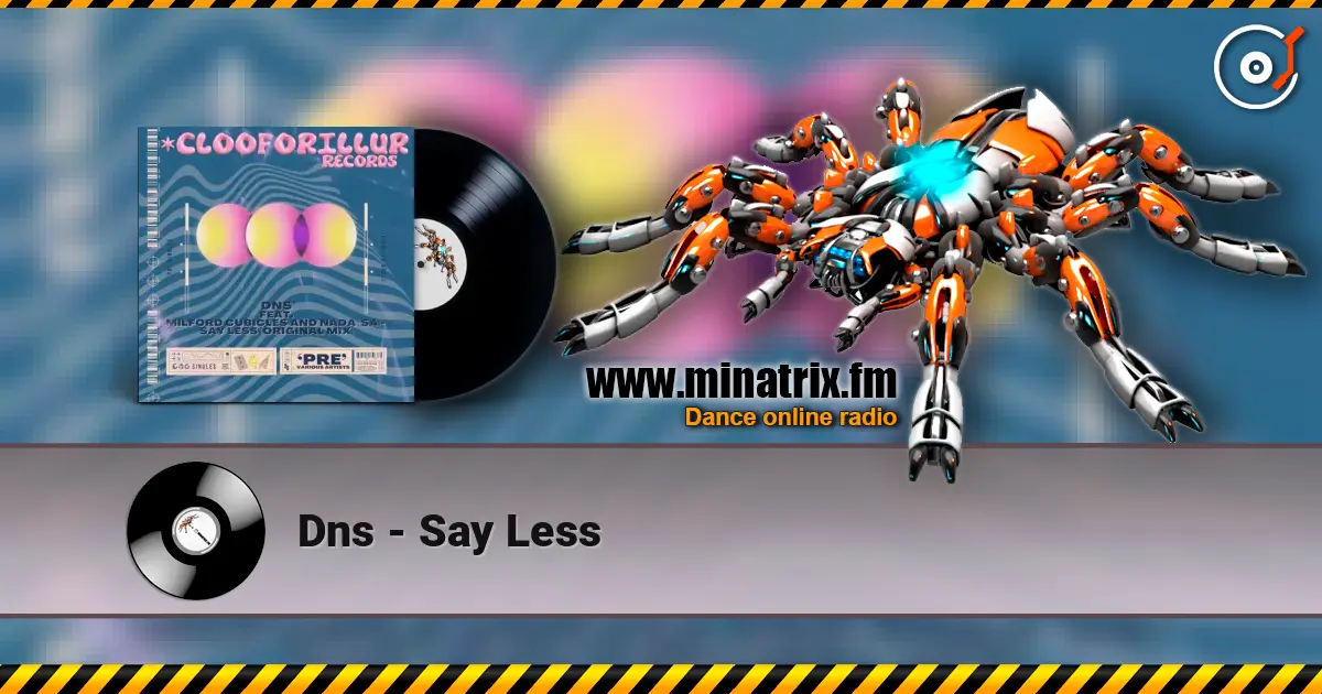 Dns - Say Less escuchar online en alta calidad | Minatrix.FM