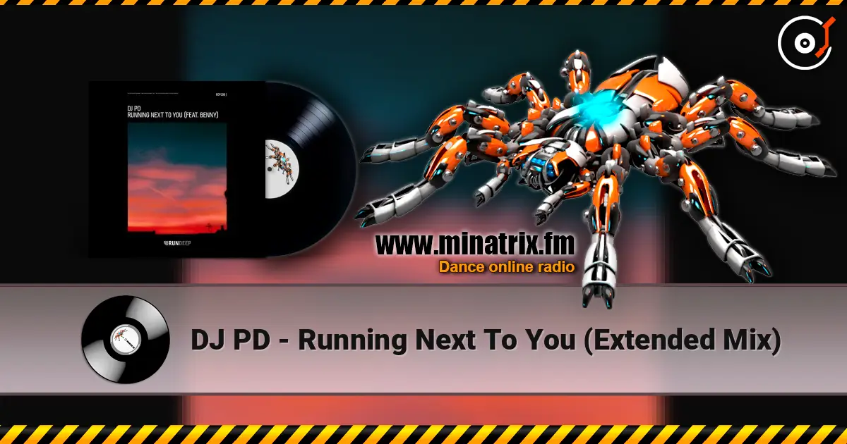 DJ PD - Running Next To You (Extended Mix) слухати онлайн у високій якості | Minatrix.FM