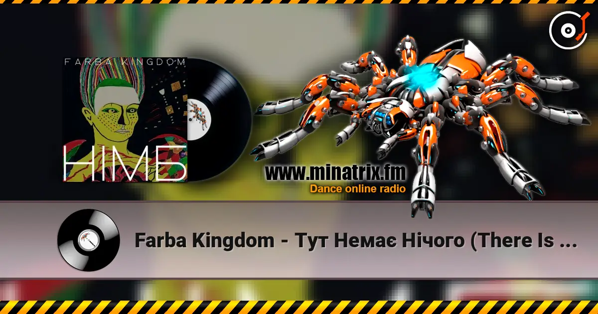 Farba Kingdom - Тут Немає Нічого (There Is Nothing Here) escuchar online en alta calidad | Minatrix.FM