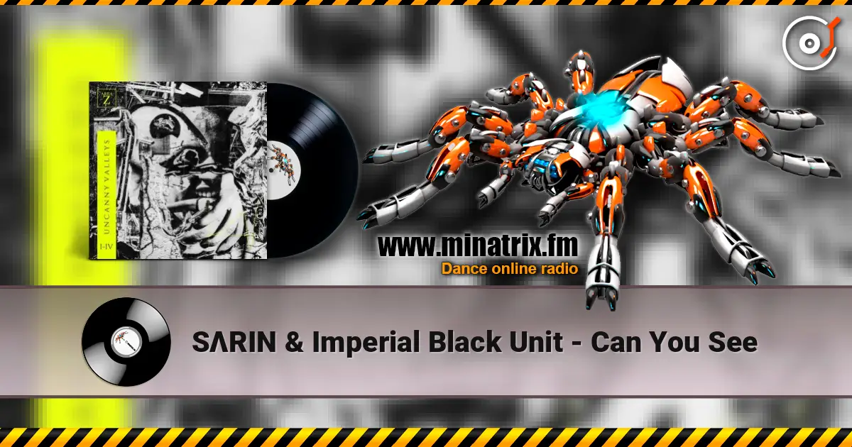 SΛRIN & Imperial Black Unit - Can You See écouter en ligne en haute qualité | Minatrix.FM