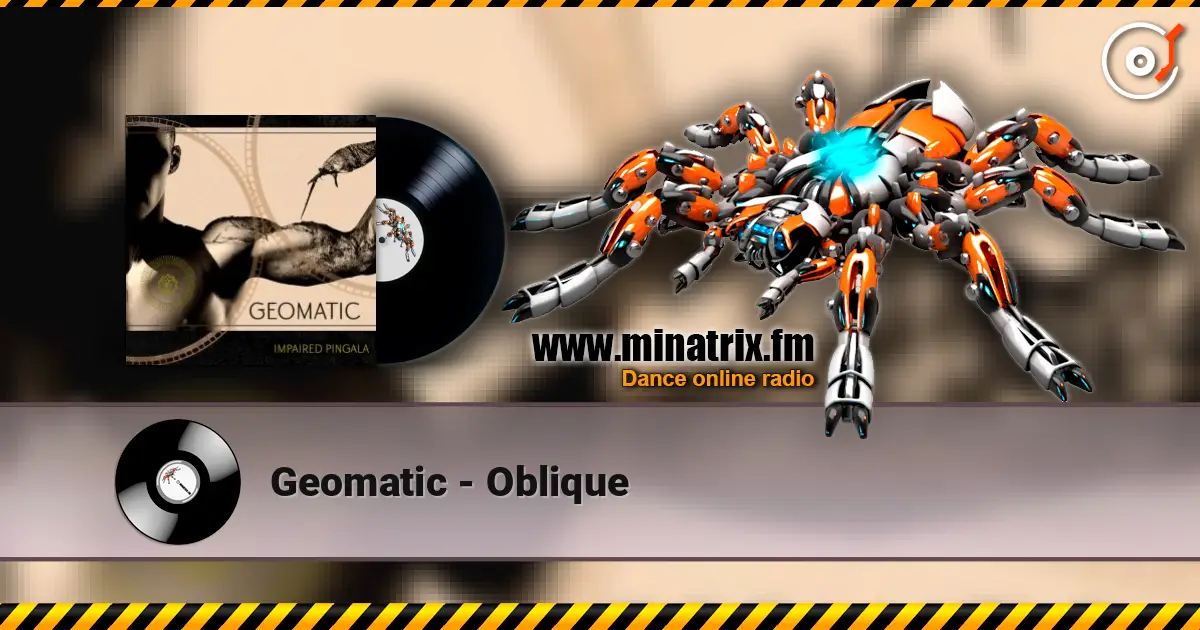 Geomatic - Oblique écouter en ligne en haute qualité | Minatrix.FM