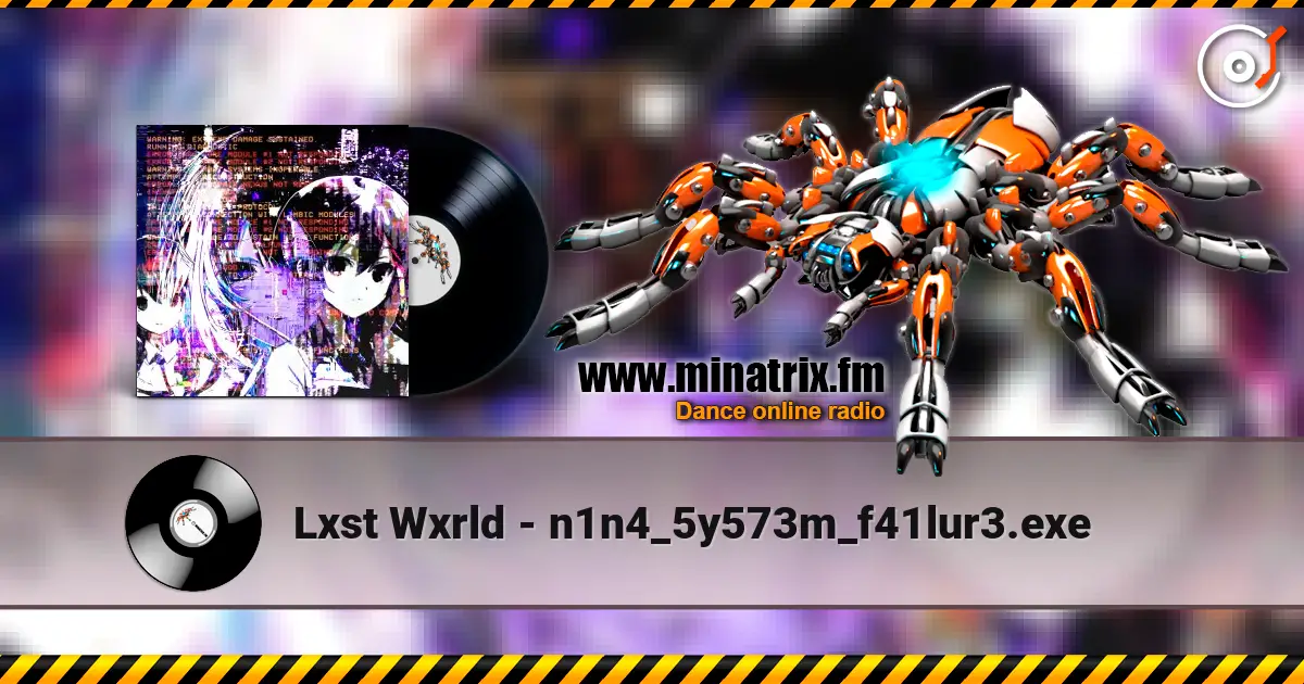 Lxst Wxrld - n1n4_5y573m_f41lur3.exe жоғары сапада онлайн тыңдау | Minatrix.FM