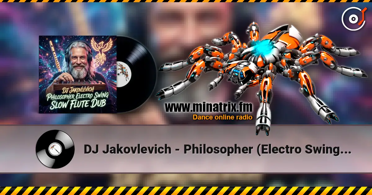 DJ Jakovlevich - Philosopher (Electro Swing Slow Flute Dub) listen online in high quality | Minatrix.FM