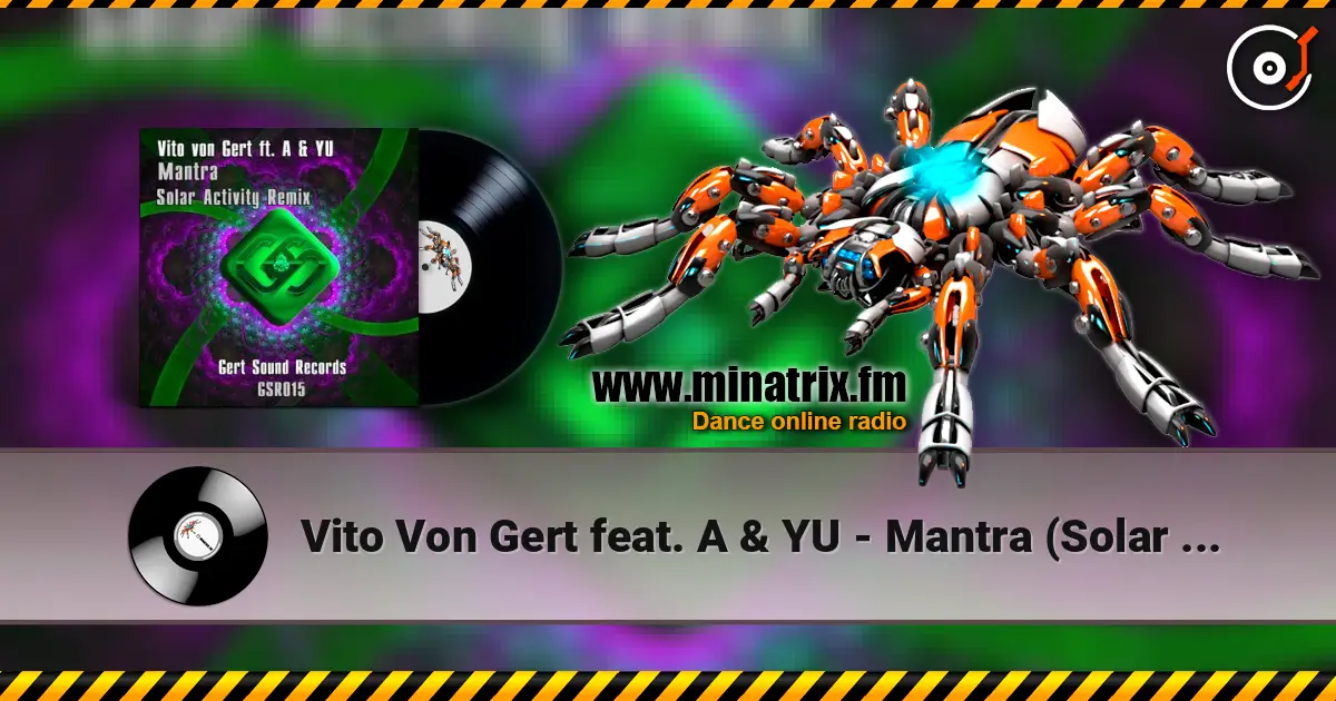 Vito Von Gert feat. A & YU - Mantra (Solar Activity Remix) écouter en ligne en haute qualité | Minatrix.FM