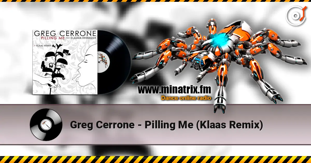 Greg Cerrone - Pilling Me (Klaas Remix) 高品质在线收听 | Minatrix.FM
