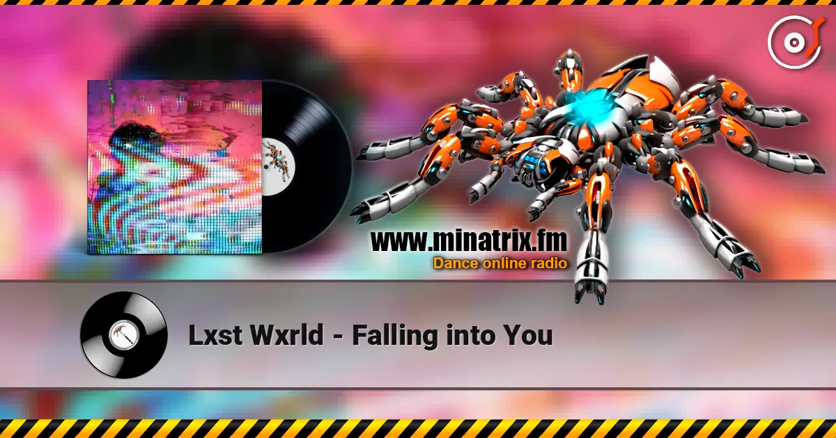 Lxst Wxrld - Falling into You online in hoher Qualität hören | Minatrix.FM