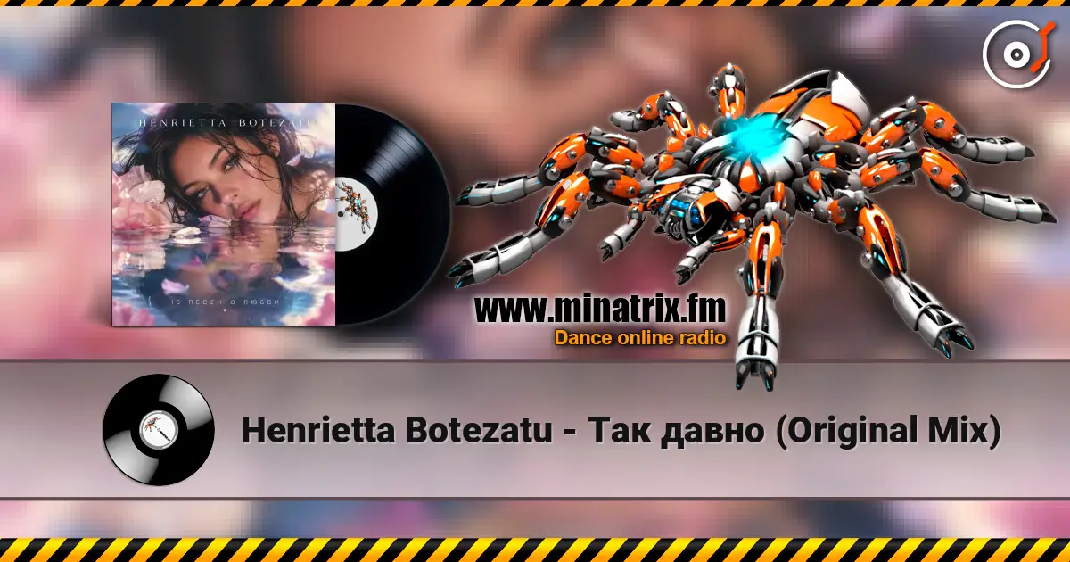 Henrietta Botezatu - Так давно (Original Mix) 高品质在线收听 | Minatrix.FM