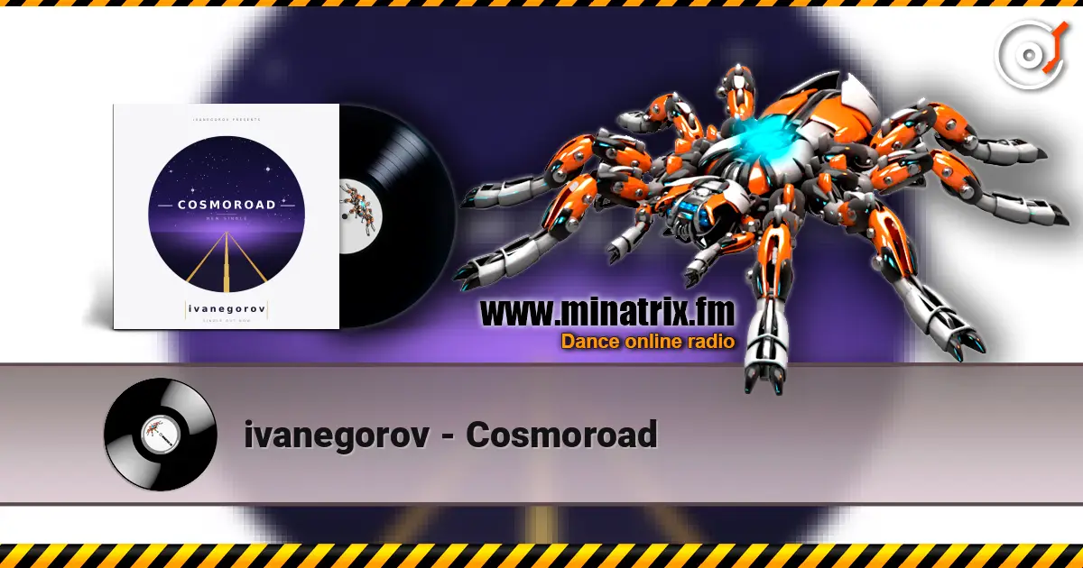 ivanegorov - Cosmoroad слухати онлайн у високій якості | Minatrix.FM
