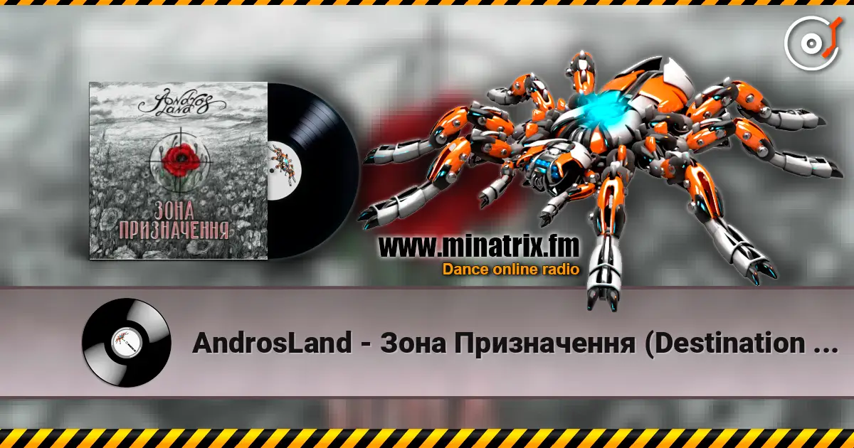 AndrosLand - Зона Призначення (Destination Zone) escuchar online en alta calidad | Minatrix.FM