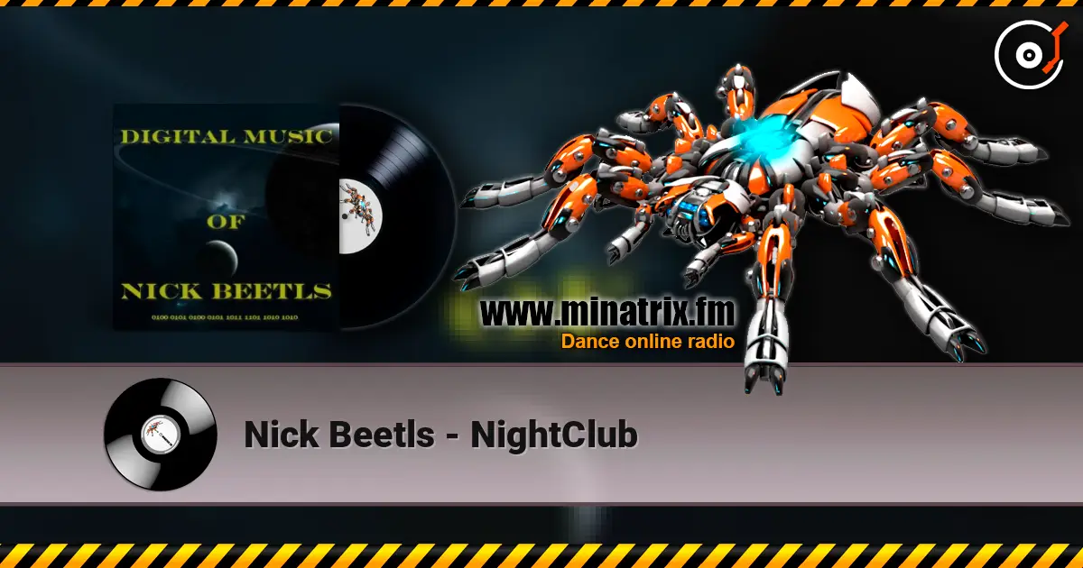 Nick Beetls - NightClub жоғары сапада онлайн тыңдау | Minatrix.FM