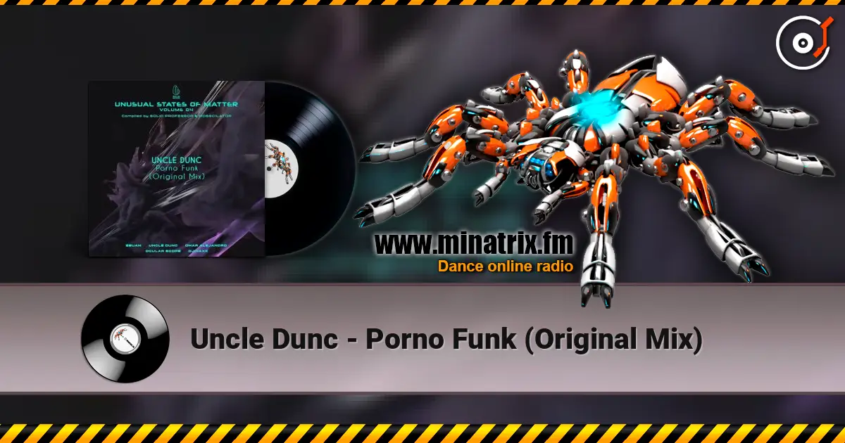 Uncle Dunc - Porno Funk (Original Mix) 高品质在线收听 | Minatrix.FM