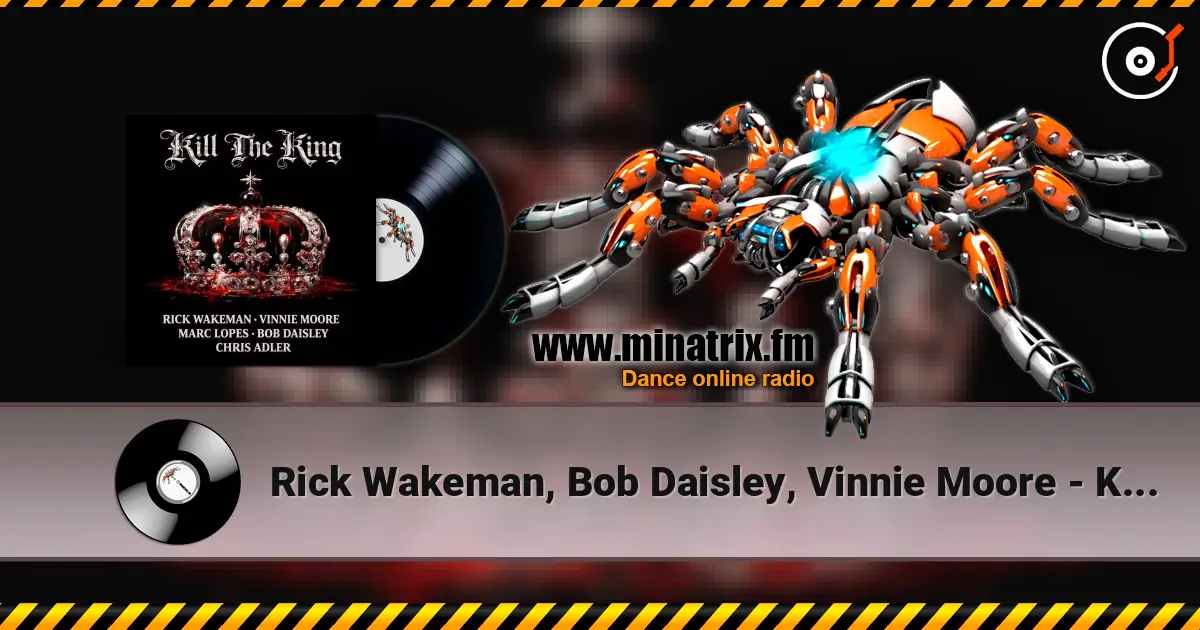 Rick Wakeman, Bob Daisley, Vinnie Moore - Kill the King online in hoher Qualität hören | Minatrix.FM