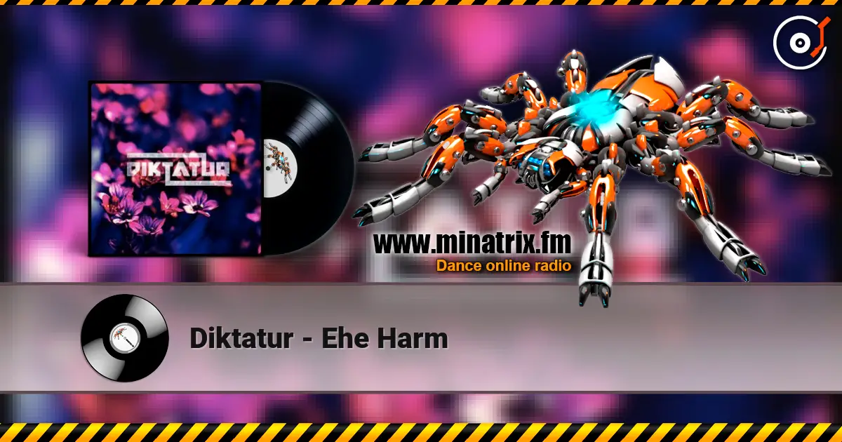 Diktatur - Еhe Harm online in hoher Qualität hören | Minatrix.FM