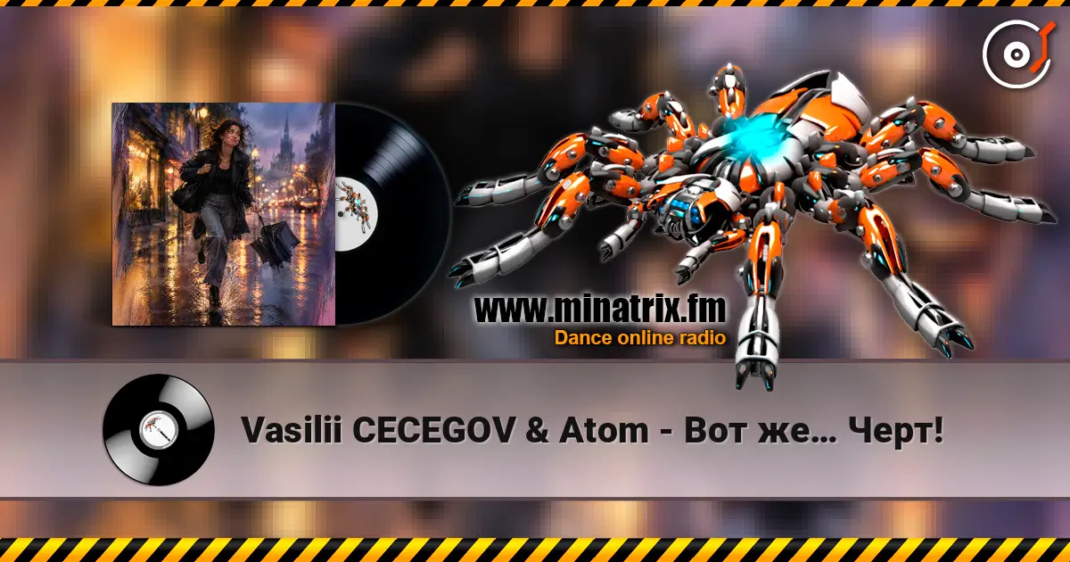 Vasilii CECEGOV & Atom - Вот же… Черт! жоғары сапада онлайн тыңдау | Minatrix.FM