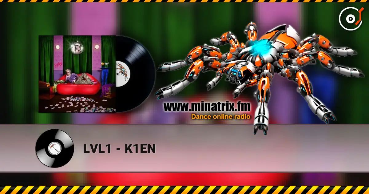 LVL1 - K1EN escuchar online en alta calidad | Minatrix.FM