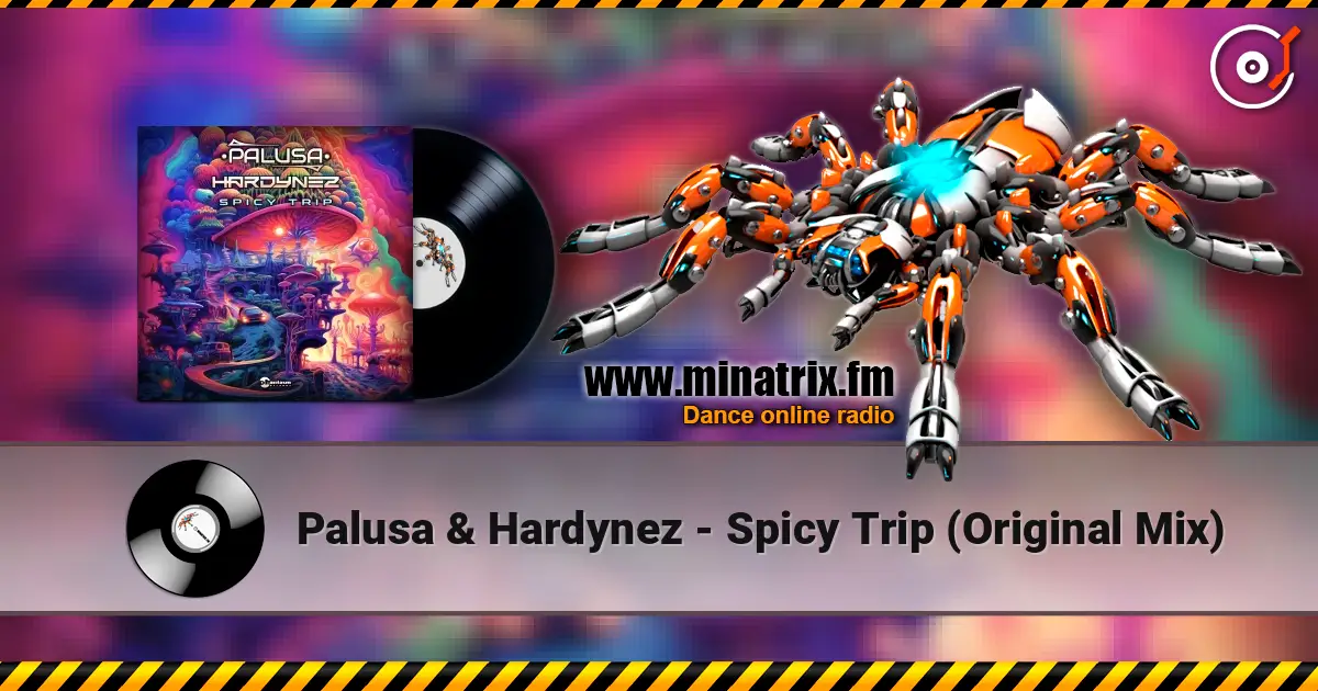 Palusa & Hardynez - Spicy Trip (Original Mix) escuchar online en alta calidad | Minatrix.FM