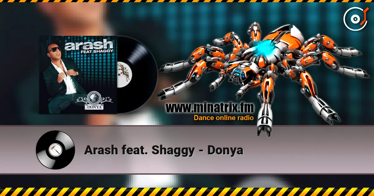 Arash feat. Shaggy - Donya жоғары сапада онлайн тыңдау | Minatrix.FM