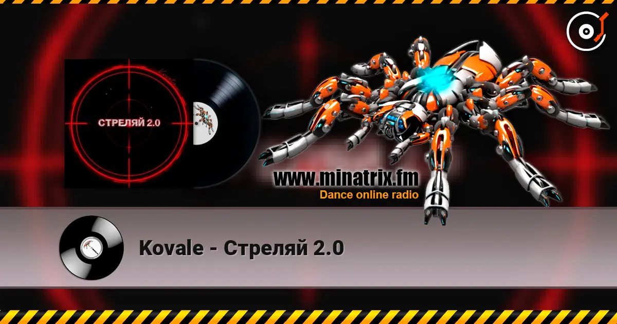 Kovale - Стреляй 2.0 online in hoher Qualität hören | Minatrix.FM