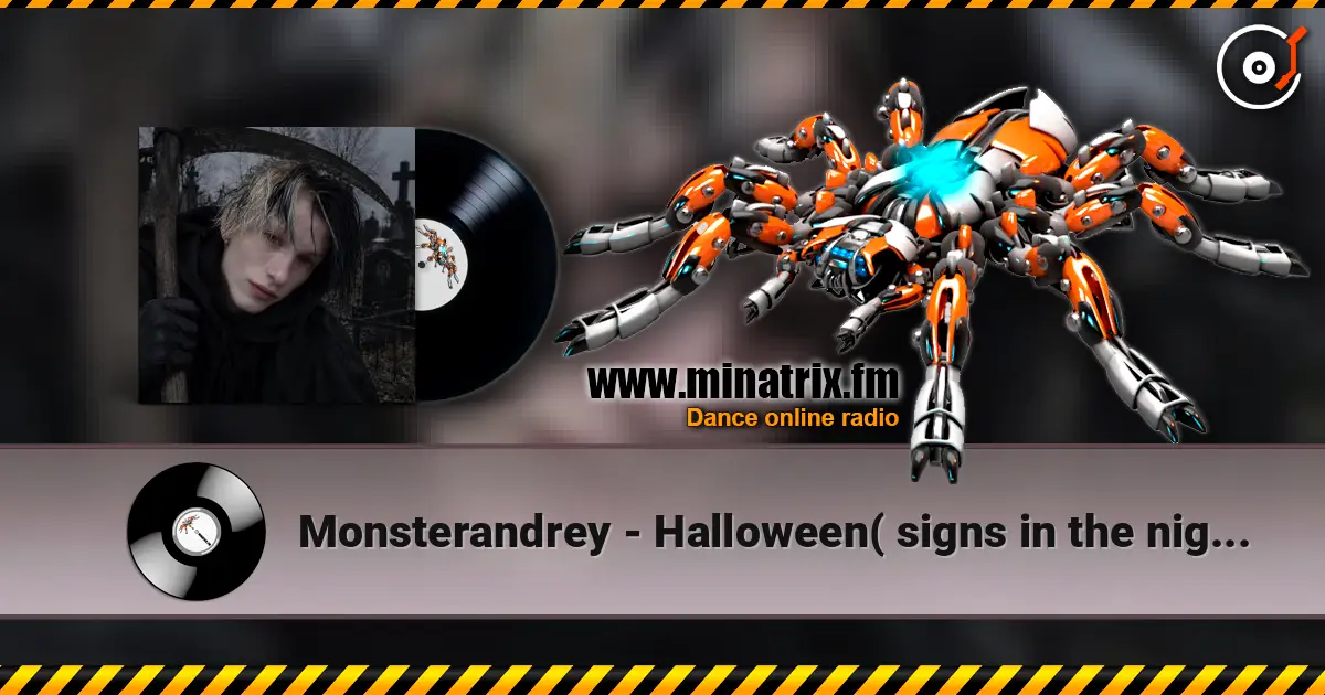 Monsterandrey - Halloween( signs in the night ) online in hoher Qualität hören | Minatrix.FM