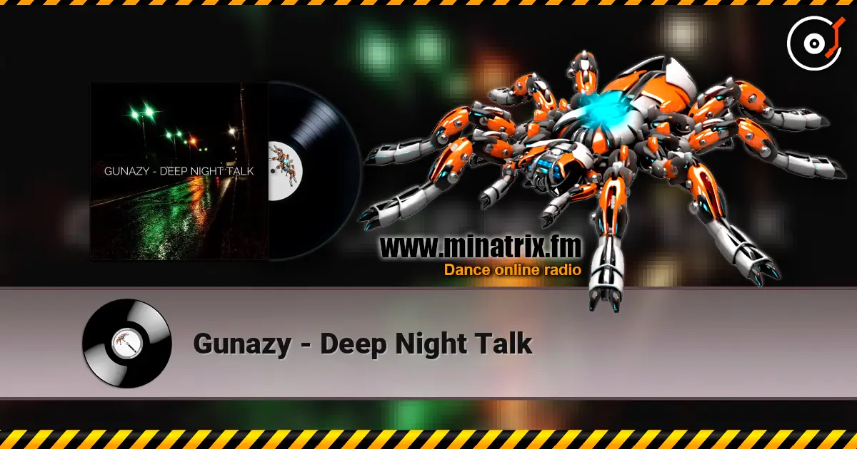 Gunazy - Deep Night Talk écouter en ligne en haute qualité | Minatrix.FM