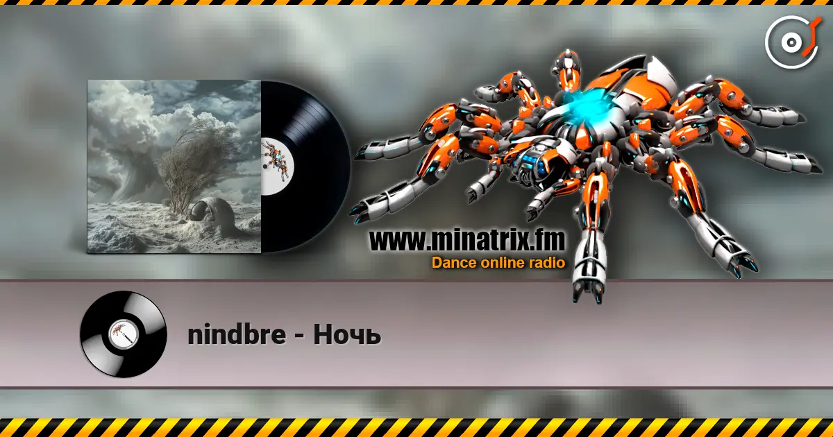 nindbre - Ночь écouter en ligne en haute qualité | Minatrix.FM