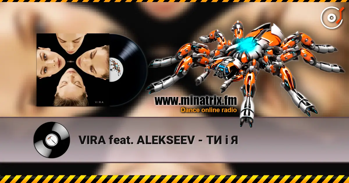 VIRA feat. ALEKSEEV - ТИ i Я online in hoher Qualität hören | Minatrix.FM