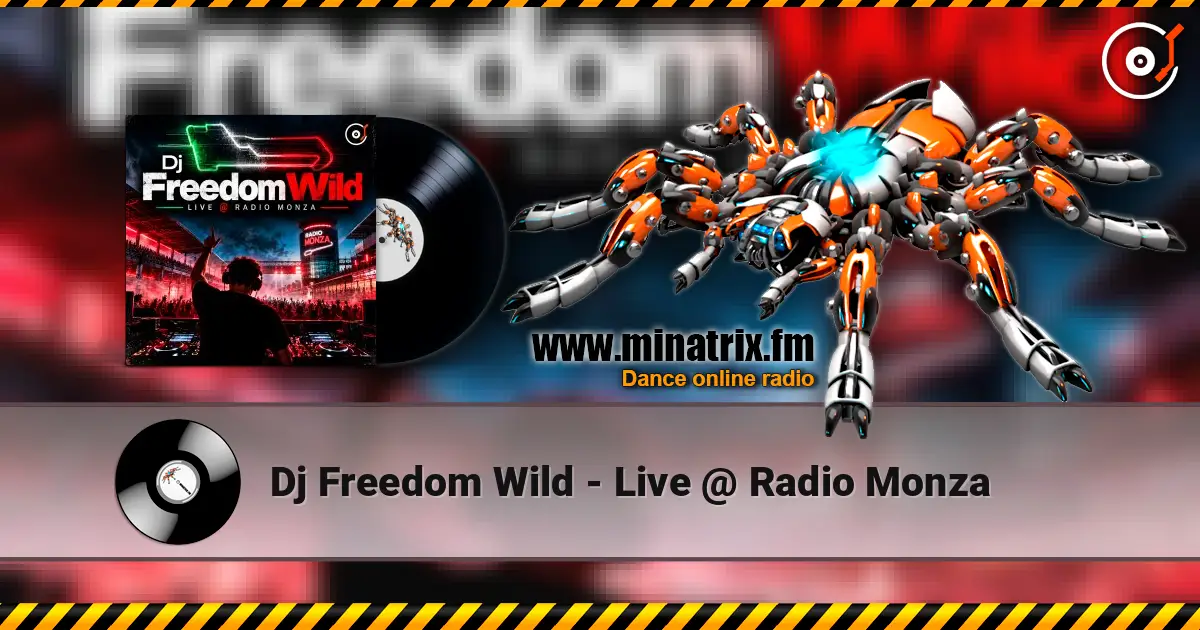 Dj Freedom Wild - Live @ Radio Monza жоғары сапада онлайн тыңдау | Minatrix.FM