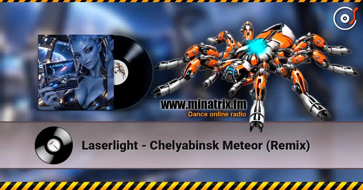 Laserlight - Chelyabinsk Meteor (Remix) online in hoher Qualität hören | Minatrix.FM