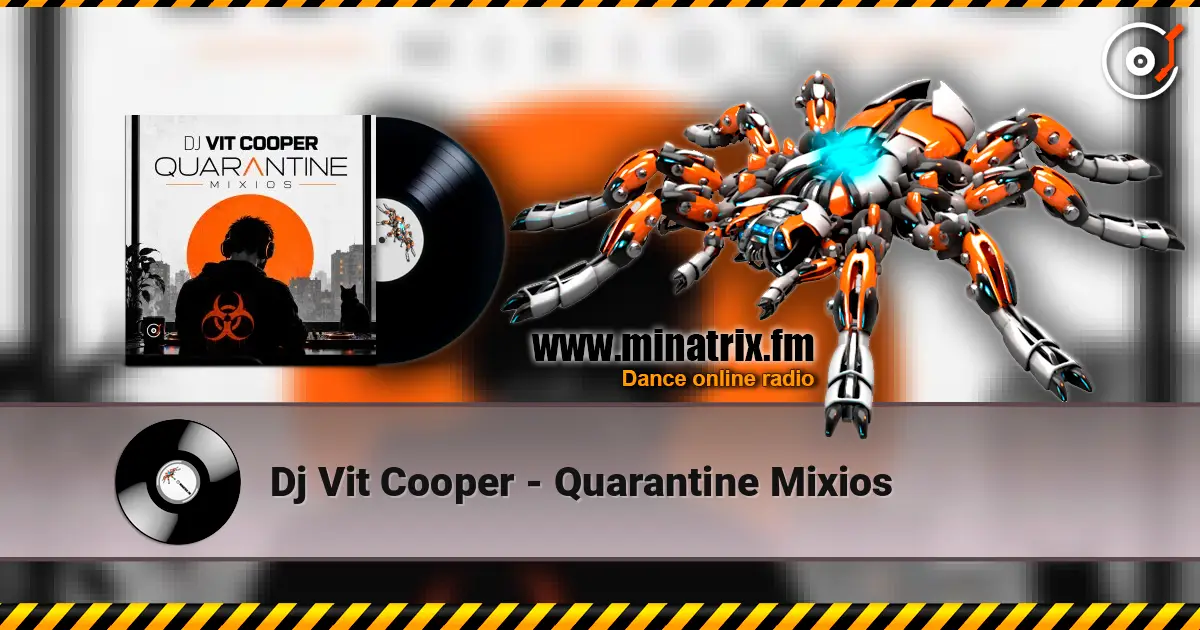 Dj Vit Cooper - Quarantine Mixios жоғары сапада онлайн тыңдау | Minatrix.FM