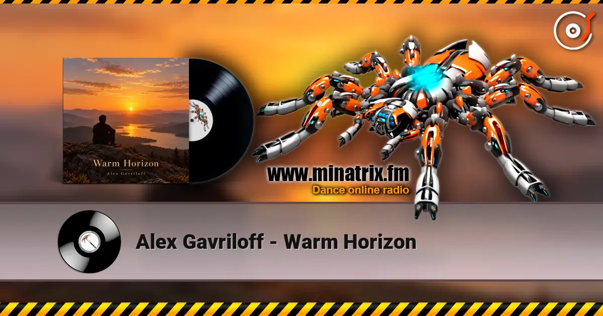 Alex Gavriloff - Warm Horizon online in hoher Qualität hören | Minatrix.FM