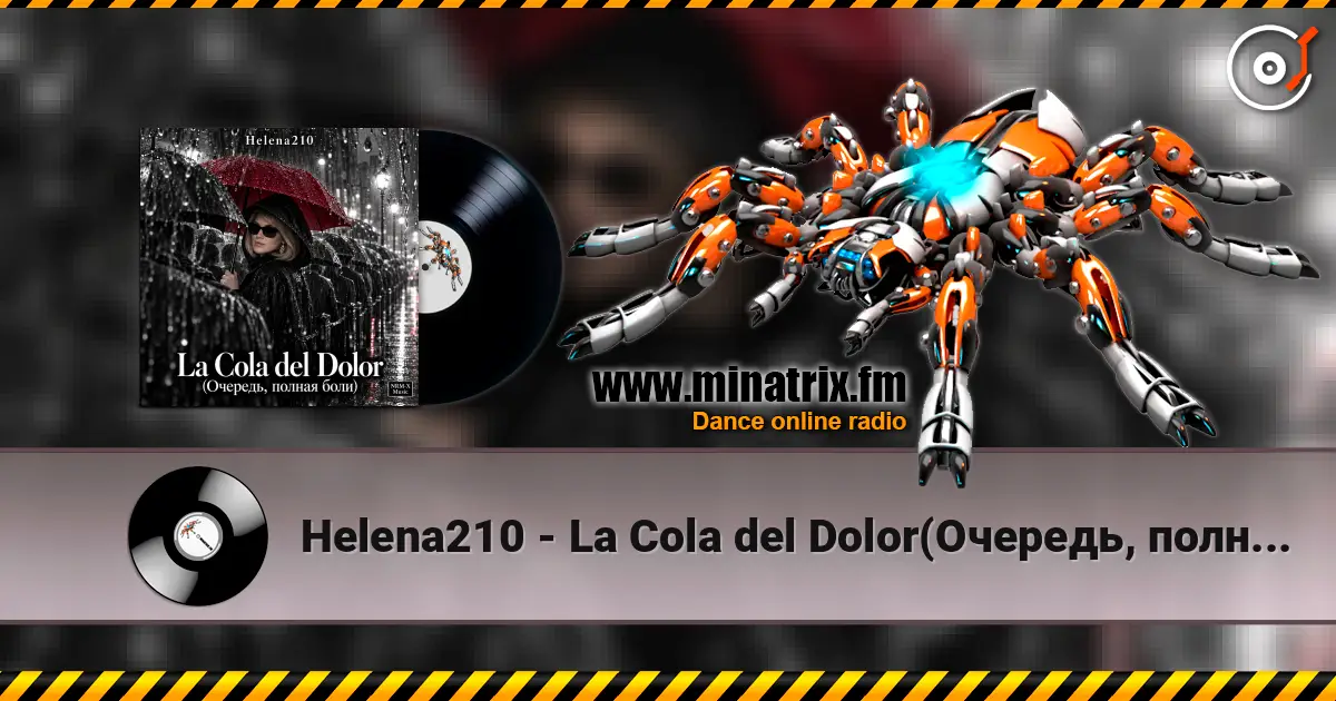 Helena210 - La Cola del Dolor(Очередь, полная боли 💔) online in hoher Qualität hören | Minatrix.FM