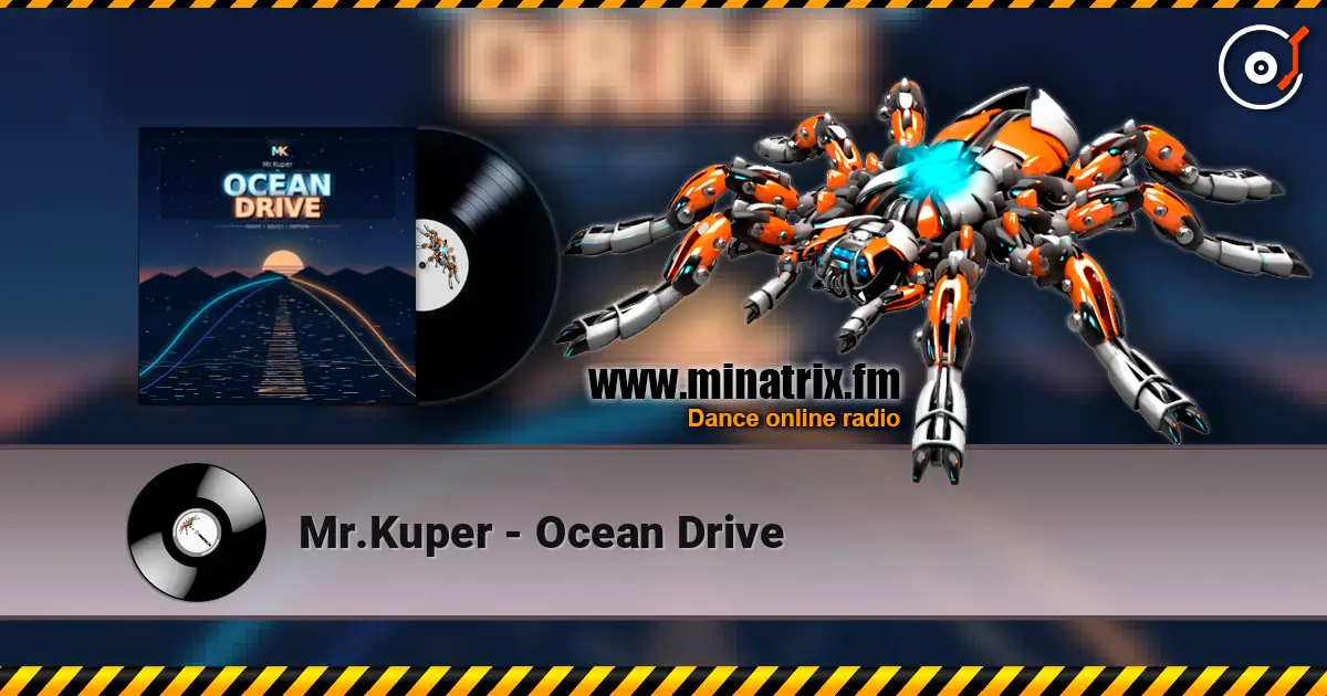 Mr.Kuper - Ocean Drive жоғары сапада онлайн тыңдау | Minatrix.FM