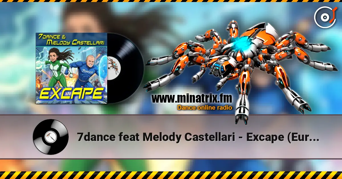 7dance feat Melody Castellari - Excape (Eurojump Radio) жоғары сапада онлайн тыңдау | Minatrix.FM